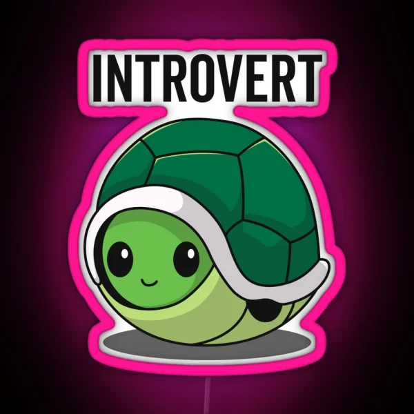 I M Just An Introverted Turtle RGB Neon Sign