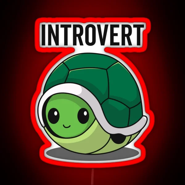 I M Just An Introverted Turtle RGB Neon Sign