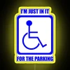 I M Just In It For The Parking RGB Neon Sign - Image 5