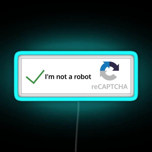 I M Not A Robot RGB Neon Sign