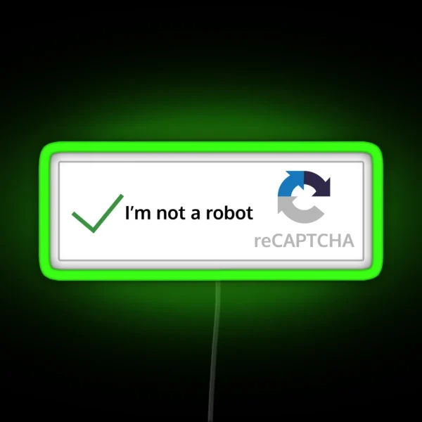 I M Not A Robot RGB Neon Sign