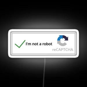 I M Not A Robot RGB Neon Sign