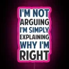 I M Not Arguing I M Explaining RGB Neon Sign - Image 6