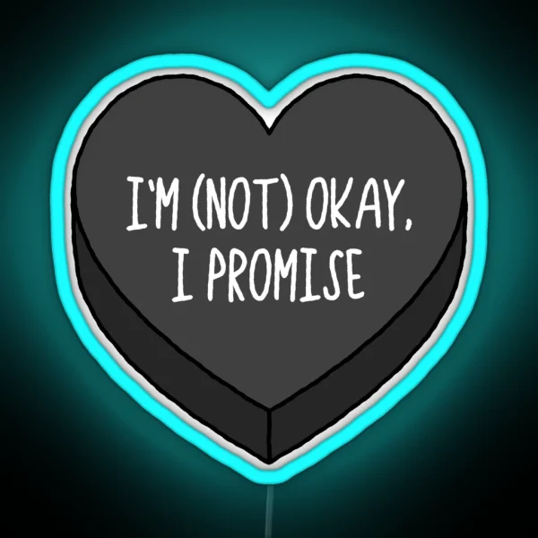 I M Not Okay Emo Conversation Heart RGB Neon Sign