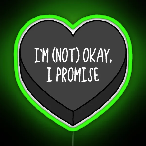 I M Not Okay Emo Conversation Heart RGB Neon Sign