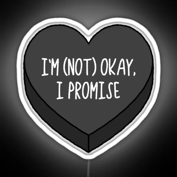 I M Not Okay Emo Conversation Heart RGB Neon Sign