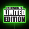 I M Not Weird I M Limited Edition RGB Neon Sign - Image 3