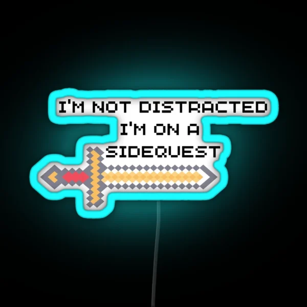 I M On A Sidequest RGB Neon Sign