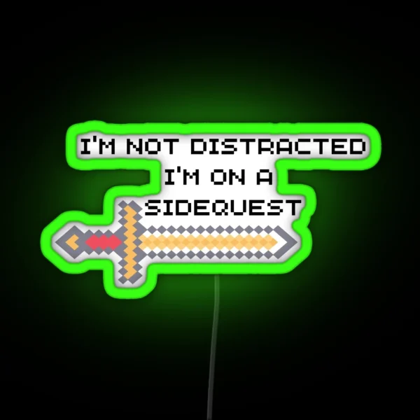 I M On A Sidequest RGB Neon Sign