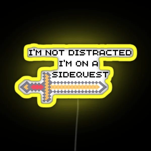 I M On A Sidequest RGB Neon Sign