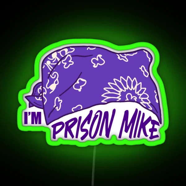 I M Prison Mike RGB Neon Sign