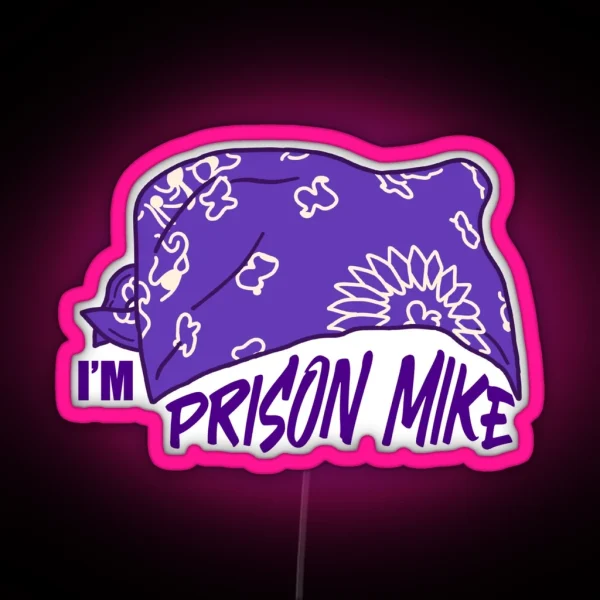 I M Prison Mike RGB Neon Sign