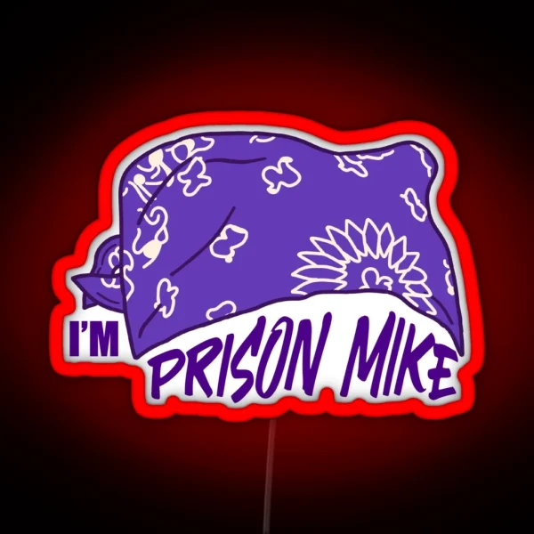 I M Prison Mike RGB Neon Sign