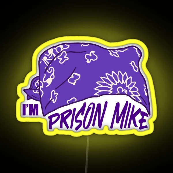 I M Prison Mike RGB Neon Sign