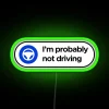 I M Probably Not Driving Tesla Autopilot RGB Neon Sign - Image 4