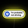 I M Probably Not Driving Tesla Autopilot RGB Neon Sign - Image 5