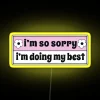 I M So Sorry I M Doing My Best Funny Car Bumper RGB Neon Sign - Image 5