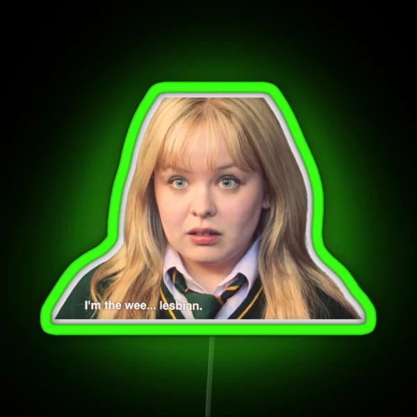 I M The Wee Lesbian Derry Girls RGB Neon Sign