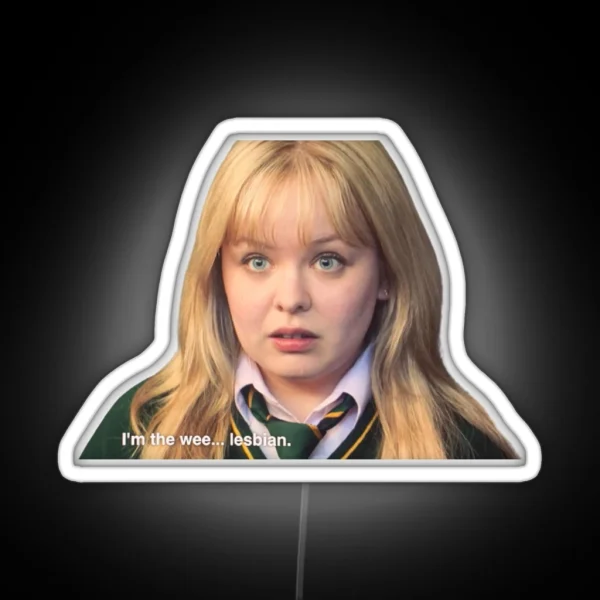 I M The Wee Lesbian Derry Girls RGB Neon Sign