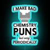 I Make Bad Chemistry Puns But Only Periodically RGB Neon Sign - Image 3