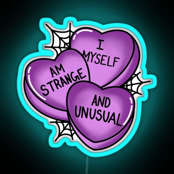 I Myself Am Strange And Unusual RGB Neon Sign