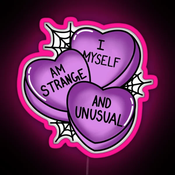 I Myself Am Strange And Unusual RGB Neon Sign