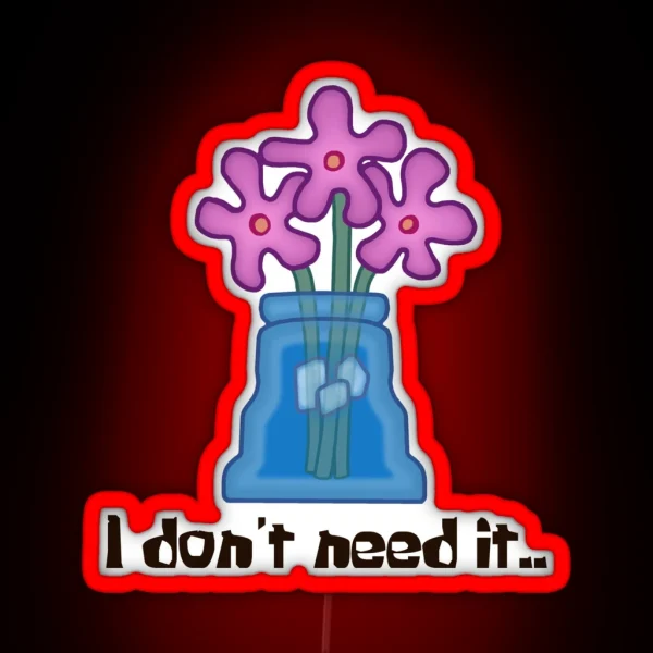 I NEED IT RGB Neon Sign