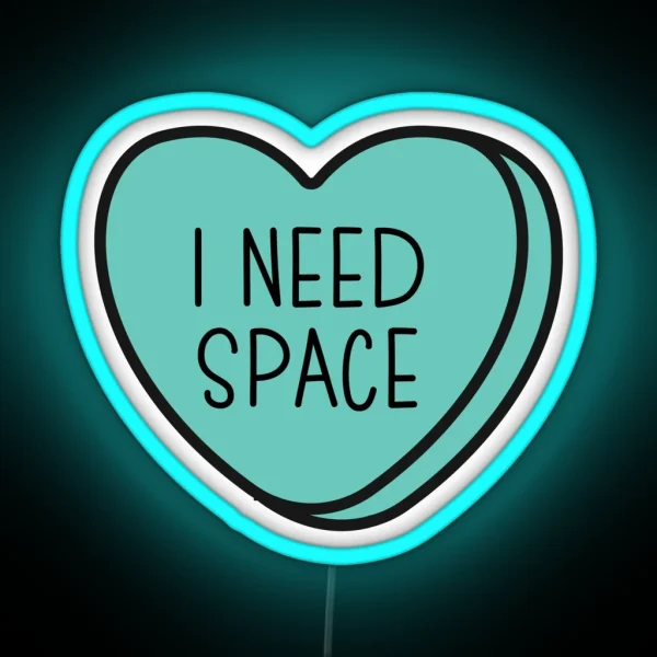 I Need Space Introvert Anti Valentine Ew Valentines Conversation Heart Rude Valentines Anti Valentine Eww Valentines Ew Valentines RGB Neon Sign