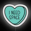 I Need Space Introvert Anti Valentine Ew Valentines Conversation Heart Rude Valentines Anti Valentine Eww Valentines Ew Valentines RGB Neon Sign