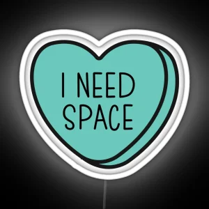 I Need Space Introvert Anti Valentine Ew Valentines Conversation Heart Rude Valentines Anti Valentine Eww Valentines Ew Valentines RGB Neon Sign