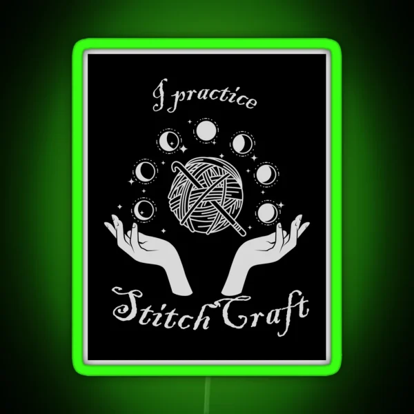 I Practice Stitchcraft RGB Neon Sign