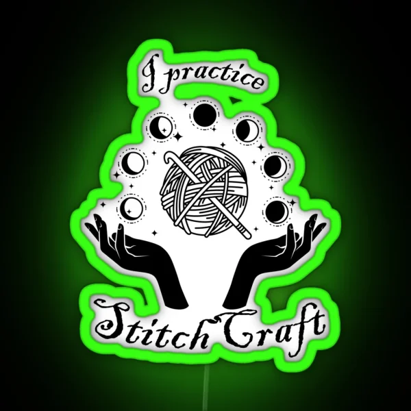 I Practice Stitchcraft RGB Neon Sign