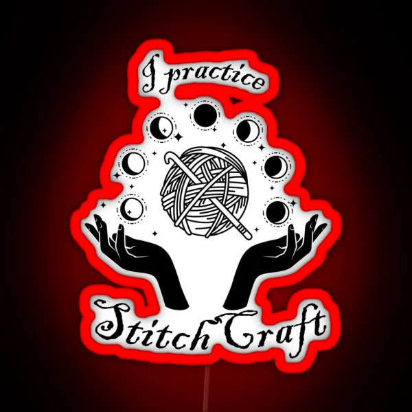 I Practice Stitchcraft RGB Neon Sign