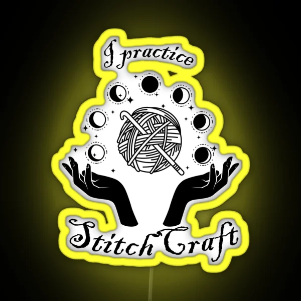 I Practice Stitchcraft RGB Neon Sign