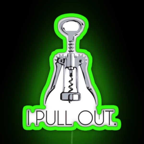 I Pull Out Corkscrew RGB Neon Sign
