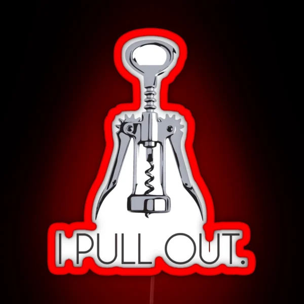 I Pull Out Corkscrew RGB Neon Sign