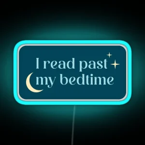 I Read Past My Bedtime RGB Neon Sign