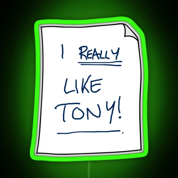I Really Like Tony RGB Neon Sign
