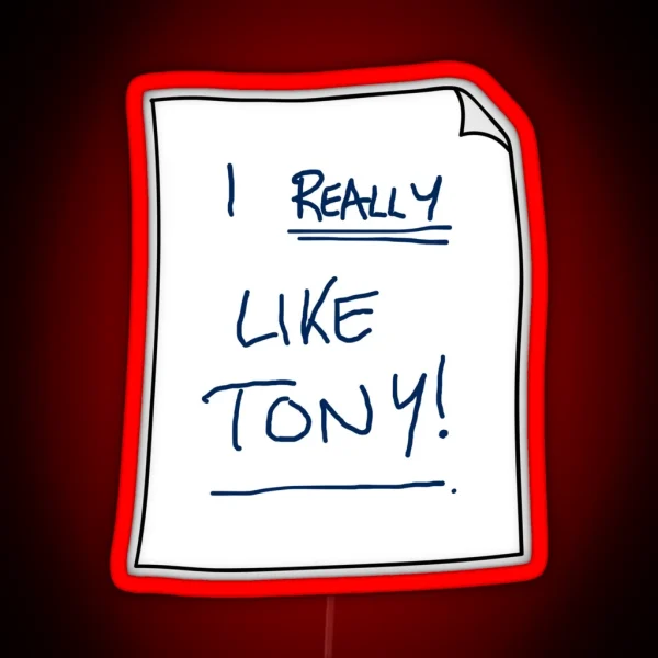 I Really Like Tony RGB Neon Sign
