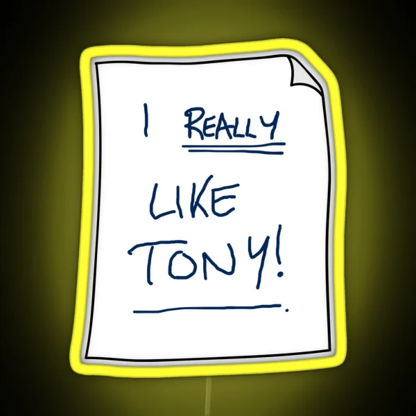 I Really Like Tony RGB Neon Sign