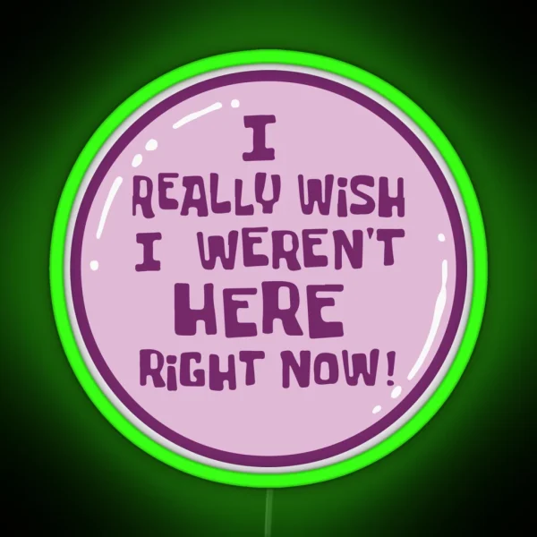 I Really Wish I Weren T Here Right Now Spongebob RGB Neon Sign