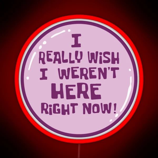 I Really Wish I Weren T Here Right Now Spongebob RGB Neon Sign