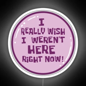 I Really Wish I Weren T Here Right Now Spongebob RGB Neon Sign