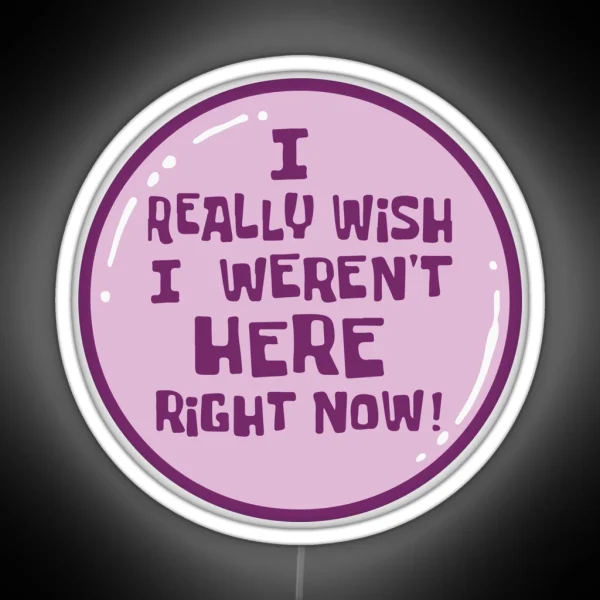 I Really Wish I Weren T Here Right Now Spongebob RGB Neon Sign