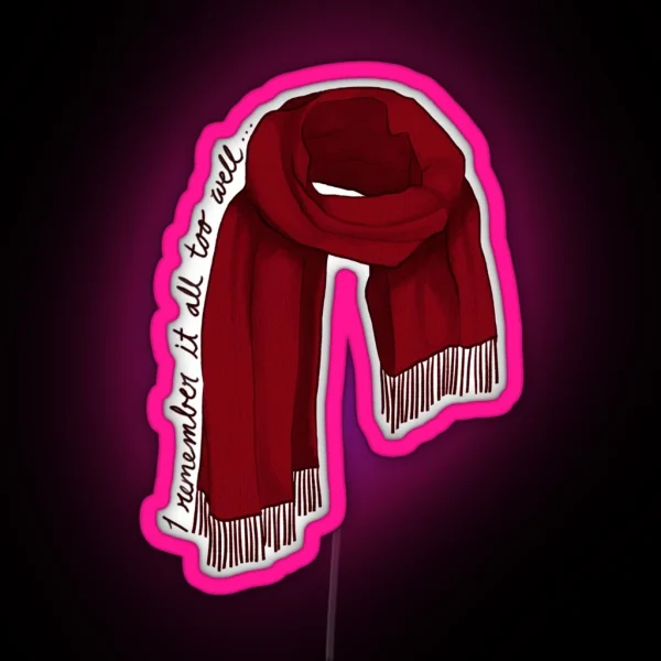 I Remember It All Too Well Red Scarf RGB Neon Sign