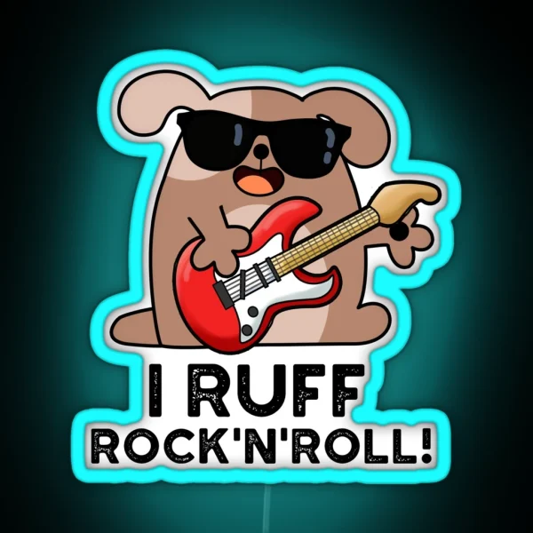 I Ruff Rock And Roll Funny Dog Puns RGB Neon Sign