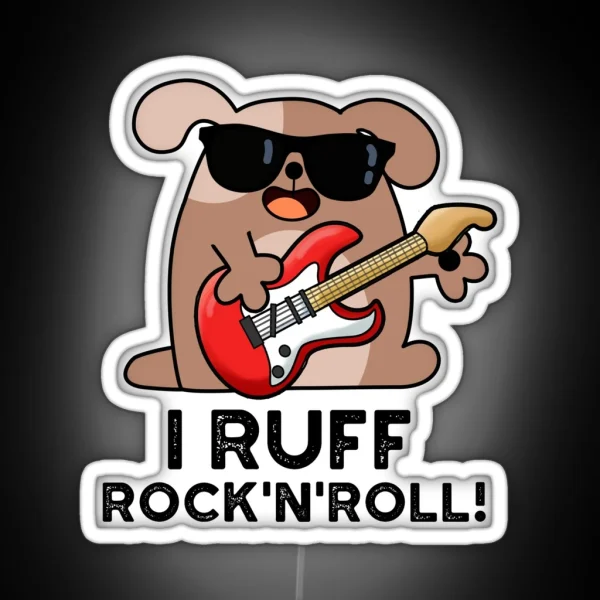 I Ruff Rock And Roll Funny Dog Puns RGB Neon Sign
