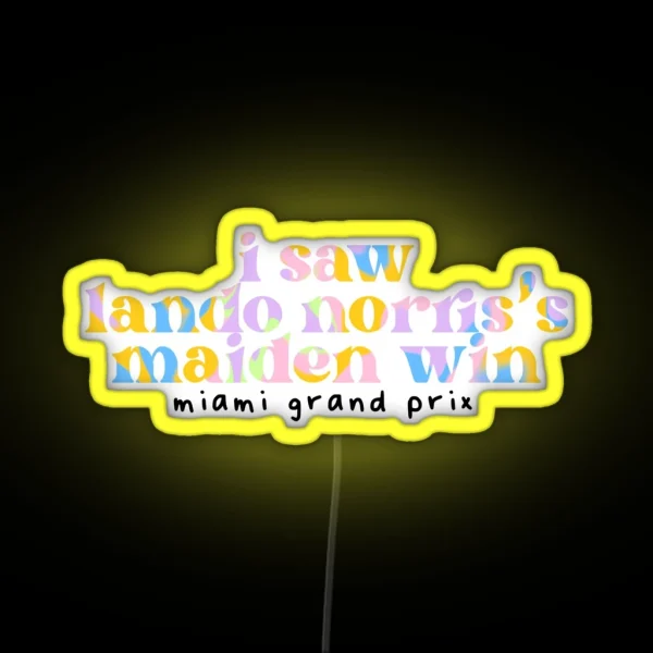 I Saw Lando Norris S Maiden Win RGB Neon Sign