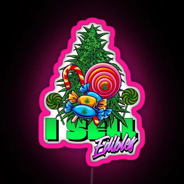 I Sell Edibles Stoner RGB Neon Sign