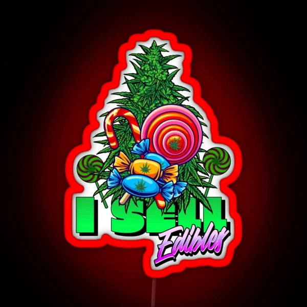 I Sell Edibles Stoner RGB Neon Sign